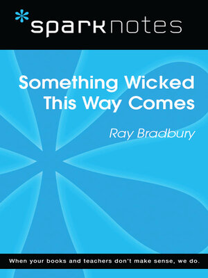 cover image of Something Wicked This Way Comes (SparkNotes Literature Guide)